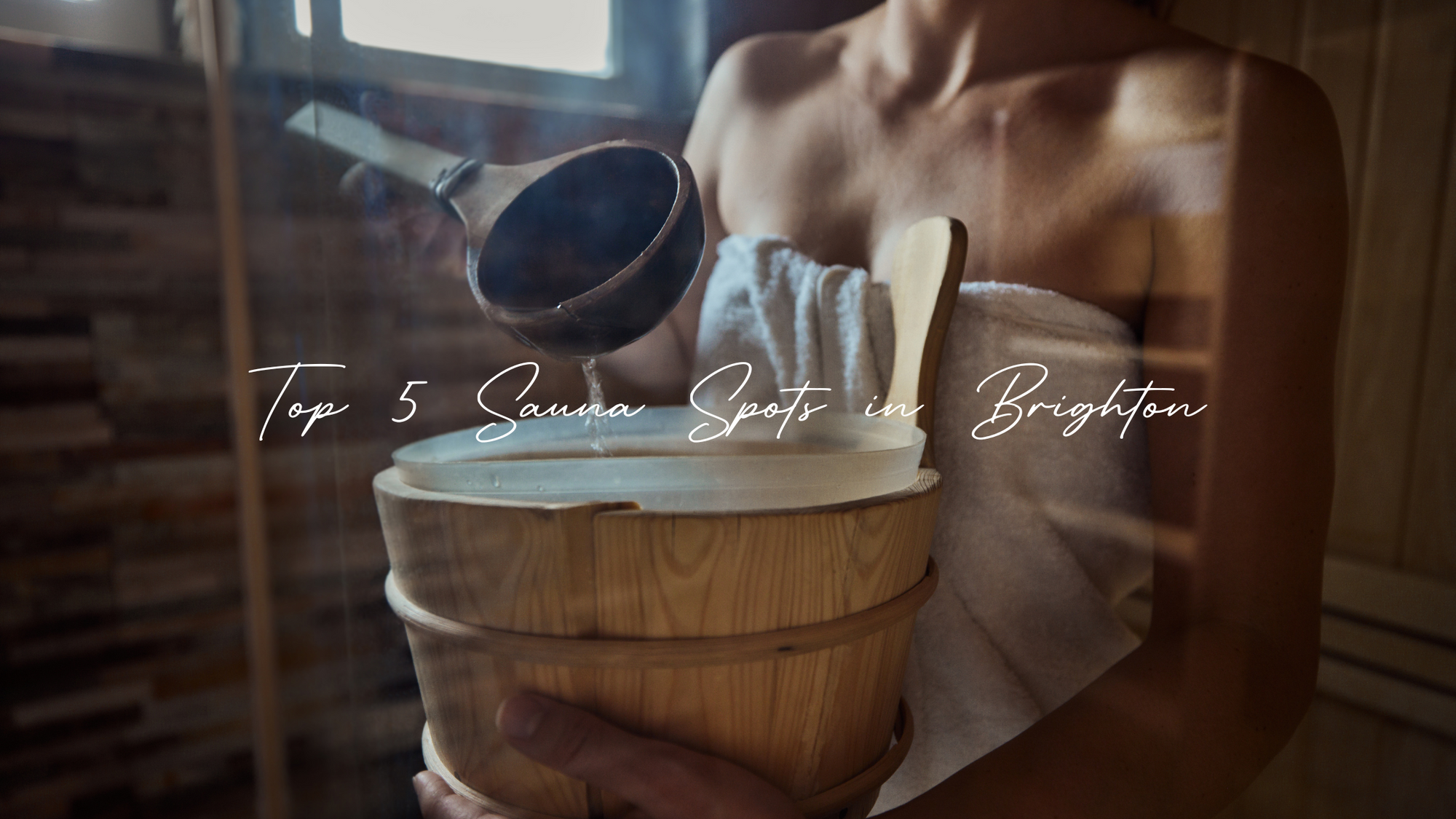 Discover Brighton’s Top 5 Sauna Escapes