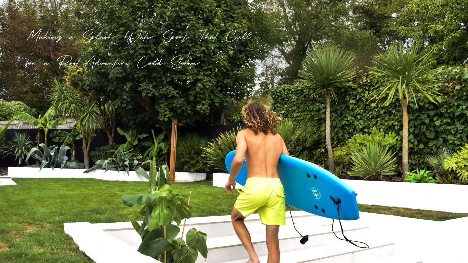 Making a Splash: Water Sports That Call for a Post-Adventure Cold Shower