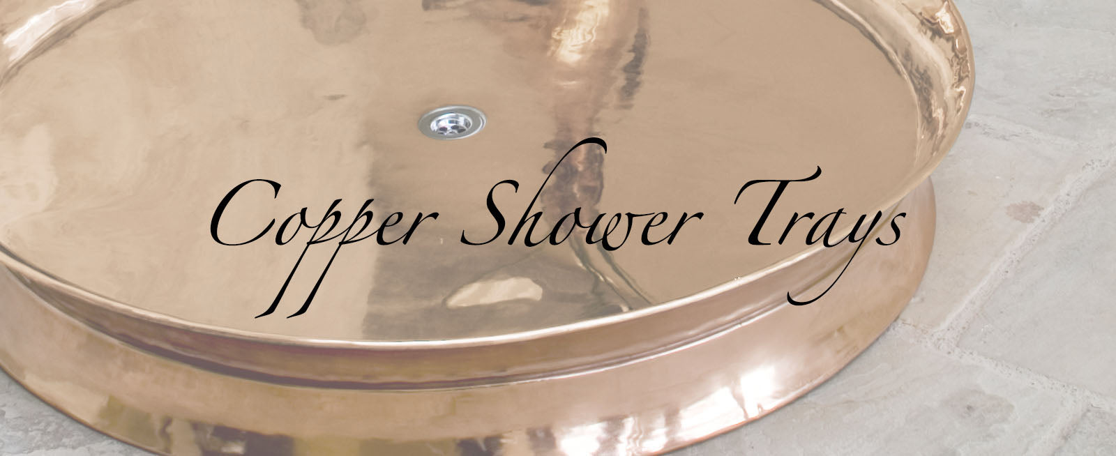 Copper Shower Trays